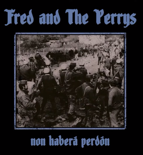Fred and The Perrys - Non Habera Perdon 10" Vinyl