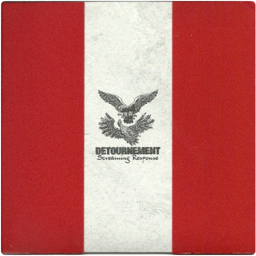 Detournement - Screaming Response 7" Vinyl