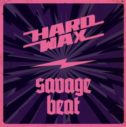Hard Wax/Savage Beat - Split 7" Vinyl