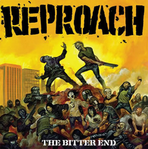 Reproach - The Bitter End - 12" Vinyl LP